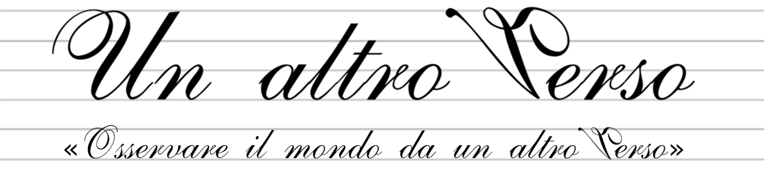 Un altro Verso - Osservare il mondo da un altro Verso